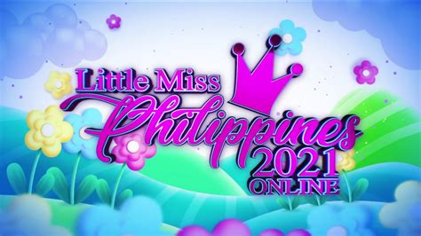 Little Miss Philippines 2021: Online .